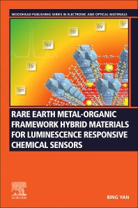 Rare Earth Metal-Organic Framework Hybrid Materials for Luminescence Responsive Chemical Sensors (Paperback / softback) 9780323912365