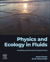 Physics and Ecology in Fluids; Modeling and Numerical Experiments (Paperback / softback) 9780323912440