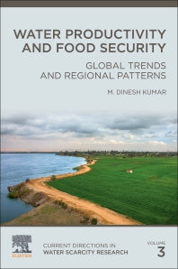 Water Productivity and Food Security; Global Trends and Regional Patterns (Paperback / softback) 9780323912778