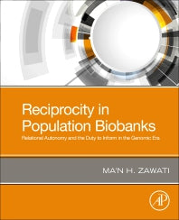 Reciprocity in Population Biobanks; Relational Autonomy and the Duty to Inform in the Genomic Era (Paperback / softback) 9780323912860