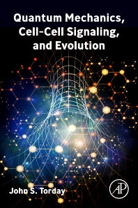 Quantum Mechanics, Cell-Cell Signaling, and Evolution (Paperback / softback) 9780323912976