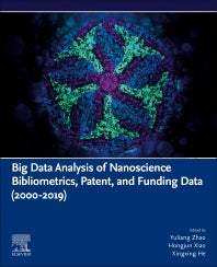 Big Data Analysis of Nanoscience Bibliometrics, Patent, and Funding Data (2000-2019) (Paperback / softback) 9780323913119