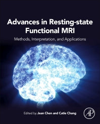 Advances in Resting-State Functional MRI-; Methods, Interpretation, and Applications (Paperback / softback) 9780323916882