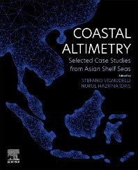 Coastal Altimetry; Selected Case Studies from Asian Shelf Seas (Paperback) 9780323917087