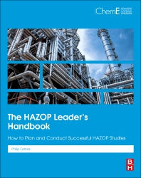 The HAZOP Leader's Handbook; How to Plan and Conduct Successful HAZOP Studies (Paperback / softback) 9780323917261