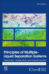 Principles of Multiple-Liquid Separation Systems; Interaction, Application and Advancement (Paperback / softback) 9780323917285