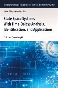 State Space Systems With Time-Delays Analysis, Identification, and Applications (Paperback / softback) 9780323917681