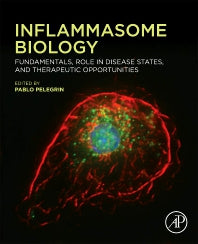 Inflammasome Biology; Fundamentals, Role in Disease States, and Therapeutic Opportunities (Paperback / softback) 9780323918022