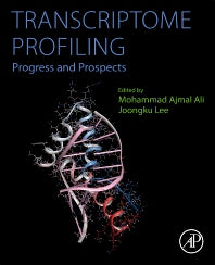 Transcriptome Profiling; Progress and Prospects (Paperback) 9780323918107