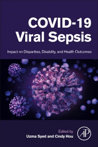 COVID-19 Viral Sepsis; Impact on Disparities, Disability, and Health Outcomes (Paperback / softback) 9780323918121