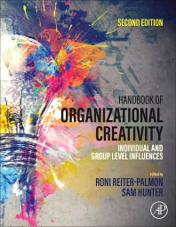 Handbook of Organizational Creativity; Individual and Group Level Influences (Hardback) 9780323918404