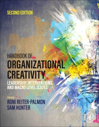 Handbook of Organizational Creativity; Leadership, Interventions, and Macro Level Issues (Hardback) 9780323918411