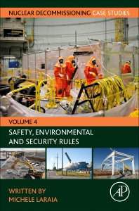 Nuclear Decommissioning Case Studies; Safety, Environmental and Security Rules (Paperback / softback) 9780323918473