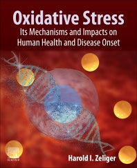 Oxidative Stress; Its Mechanisms and Impacts on Human Health and Disease Onset (Paperback / softback) 9780323918909