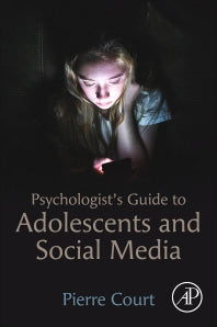 Psychologist's Guide to Adolescents and Social Media (Paperback / softback) 9780323918985