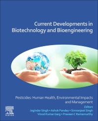 Current Developments in Biotechnology and Bioengineering; Pesticides: Human Health, Environmental Impacts and Management (Paperback / softback) 9780323919005