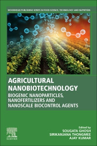 Agricultural Nanobiotechnology; Biogenic Nanoparticles, Nanofertilizers and Nanoscale Biocontrol Agents (Paperback / softback) 9780323919081