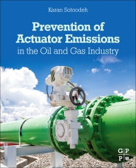 Prevention of Actuator Emissions in the Oil and Gas Industry (Paperback / softback) 9780323919289