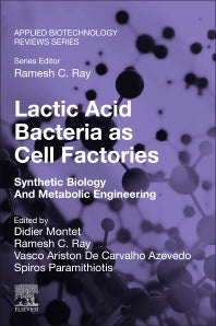 Lactic Acid Bacteria as Cell Factories; Synthetic Biology and Metabolic Engineering (Paperback / softback) 9780323919302