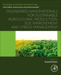 Engineered Nanomaterials for Sustainable Agricultural Production, Soil Improvement and Stress Management (Paperback / softback) 9780323919333