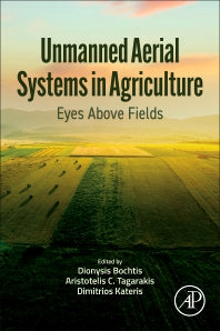 Unmanned Aerial Systems in Agriculture; Eyes Above Fields (Paperback / softback) 9780323919401