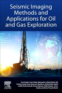 Seismic Imaging Methods and Applications for Oil and Gas Exploration (Paperback / softback) 9780323919463