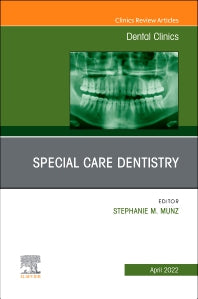 Special Care Dentistry, An Issue of Dental Clinics of North America (Hardback) 9780323919678