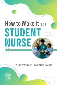 How to Make It As A Student Nurse (Paperback / softback) 9780323931908