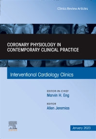 Intracoronary physiology and its use in interventional cardiology, An Issue of Interventional Cardiology Clinics (Hardback) 9780323938471