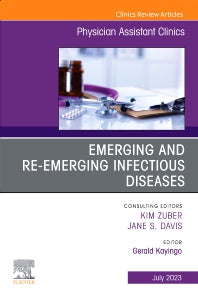 Emerging and Re-Emerging Infectious Diseases, An Issue of Physician Assistant Clinics (Paperback / softback) 9780323938570