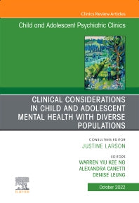 Clinical Considerations in Child and Adolescent Mental Health with Diverse Populations, An Issue of Child And Adolescent Psychiatric Clinics of North America (Hardback) 9780323938594