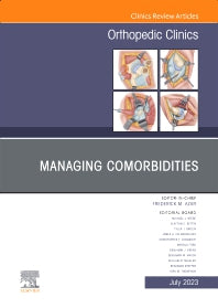 Managing Comorbidities, An Issue of Orthopedic Clinics (Hardback) 9780323938976