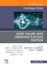 Heart Failure with Preserved Ejection Fraction, An Issue of Cardiology Clinics (Hardback) 9780323939812