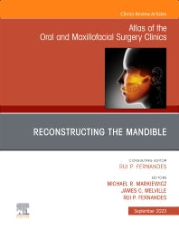 Reconstruction of the Mandible, An Issue of Atlas of the Oral & Maxillofacial Surgery Clinics (Hardback) 9780323940290