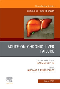 Acute-on-Chronic Liver Failure, An Issue of Clinics in Liver Disease (Hardback) 9780323940337