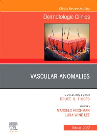 Vascular Anomalies, An Issue of Dermatologic Clinics (Hardback) 9780323940412