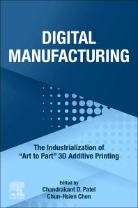 Digital Manufacturing; The Industrialization of "Art to Part" 3D Additive Printing (Paperback / softback) 9780323950626