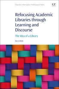 Refocusing Academic Libraries through Learning and Discourse; The Idea of a Library (Paperback / softback) 9780323951104