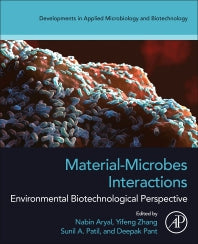 Material-Microbes Interactions; Environmental Biotechnological Perspective (Paperback / softback) 9780323951241