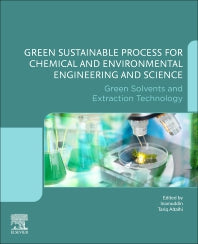 Green Sustainable Process for Chemical and Environmental Engineering and Science; Green Solvents and Extraction Technology (Paperback / softback) 9780323951562