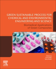 Green Sustainable Process for Chemical and Environmental Engineering and Science; Biomedical Applications of Green Composites (Paperback / softback) 9780323951692