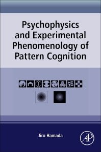 Psychophysics and Experimental Phenomenology of Pattern Cognition (Paperback / softback) 9780323952866