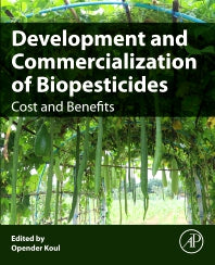 Development and Commercialization of Biopesticides; Costs and Benefits (Paperback / softback) 9780323952903