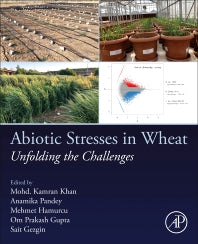 Abiotic Stresses in Wheat; Unfolding the Challenges (Paperback / softback) 9780323953689