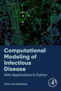 Computational Modeling of Infectious Disease; With Applications in Python (Paperback / softback) 9780323953894