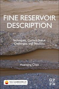 Fine Reservoir Description; Techniques, Current Status, Challenges, and Solutions (Paperback / softback) 9780323954013