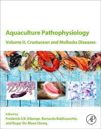 Aquaculture Pathophysiology; Volume II. Crustacean and Molluscan Diseases (Paperback / softback) 9780323954341