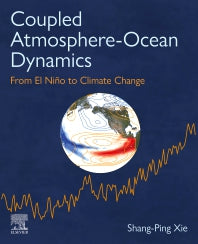 Coupled Atmosphere-Ocean Dynamics; From El Nino to Climate Change (Paperback) 9780323954907