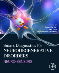 Smart Diagnostics for Neurodegenerative Disorders; Neuro-sensors (Paperback / softback) 9780323955393