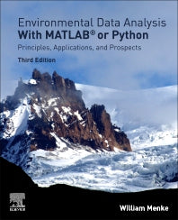 Environmental Data Analysis with MatLab or Python; Principles, Applications, and Prospects (Paperback / softback) 9780323955768